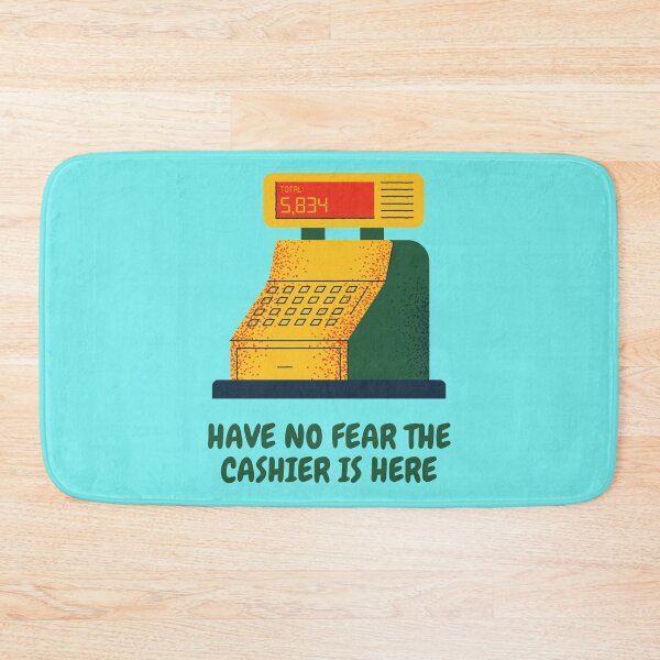 Item preview, Have No Fear The Cashier Is Here designed and sold by Mamibo.