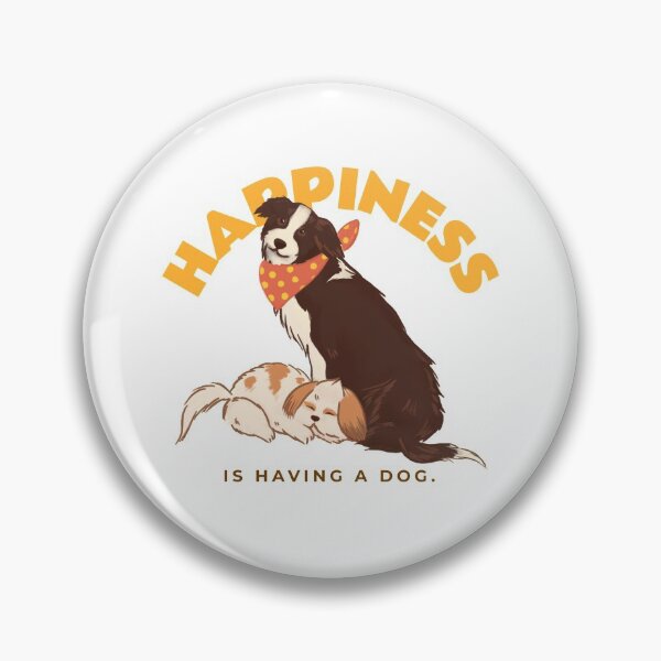 Item preview, Happiness is having a dog designed and sold by TamGustam.