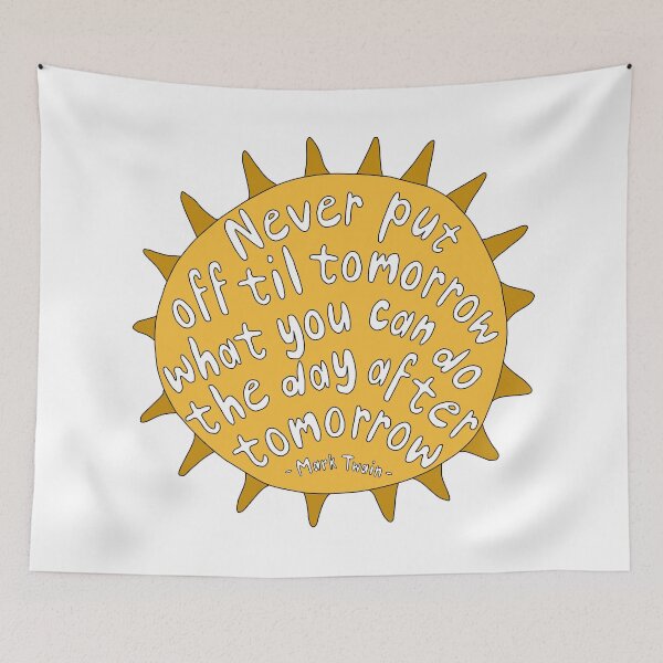 Item preview, Never put off til tomorrow what you can do the day after tomorrow designed and sold by DoodlesByChava.