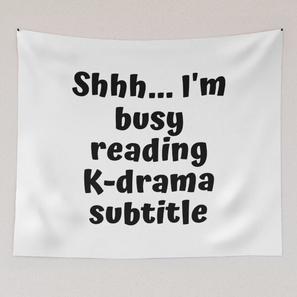 Item preview, Shh Im busy reading kdrama subtitle voice designed and sold by KdramaSayQuote.