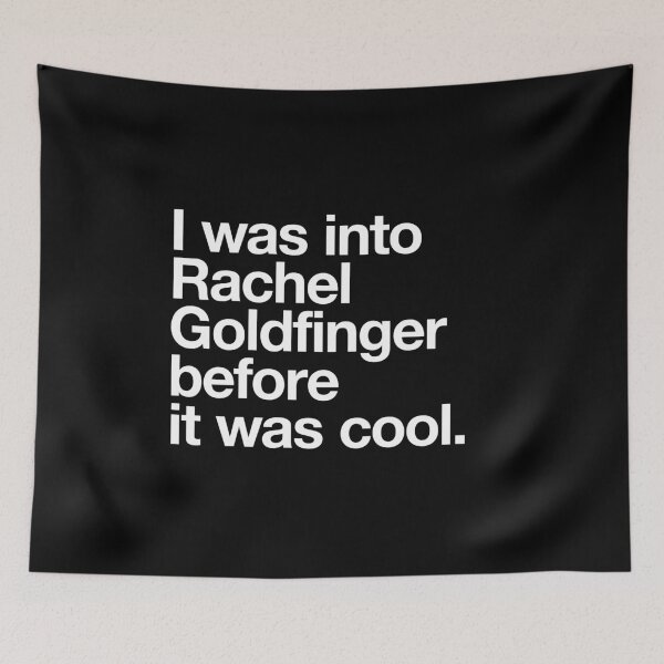 Item preview, I was into Rachel Goldfinger before it was cool designed and sold by w1ckerman.