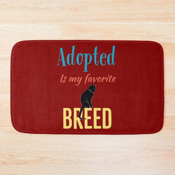 Item preview, Adopted is my favorite breed designed and sold by Brat-Cat-Shirts.