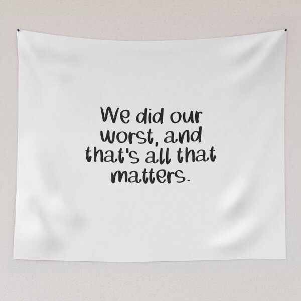 Item preview, We did our worst and that’s all that matters grinch movie quote designed and sold by madebymarigold.