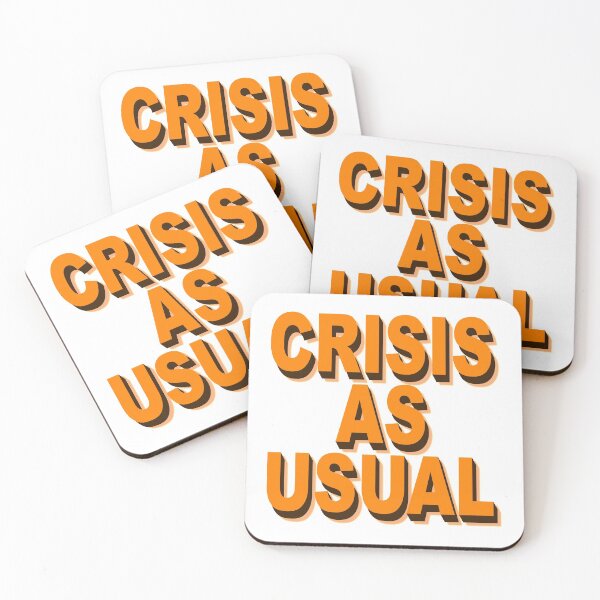 Item preview, CRISIS AS USUAL designed and sold by portokalis.