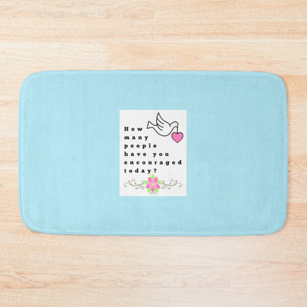 Item preview, How many people have you encouraged today? designed and sold by AnnaBBS.