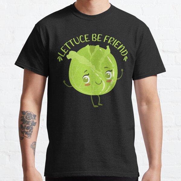 Lettuce be friend Kawaii cabbage Classic T-Shirt
