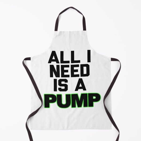 Item preview, All I Need is a Pump designed and sold by Seeding Serendipity.