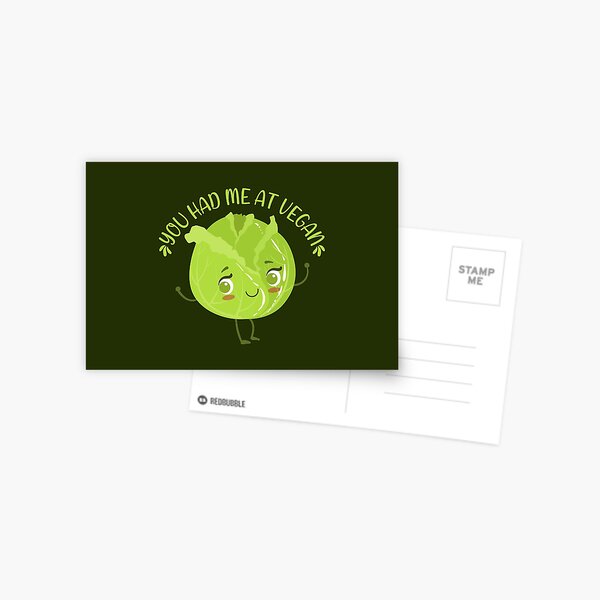 You had me at vegan Kawaii cabbage Postcard