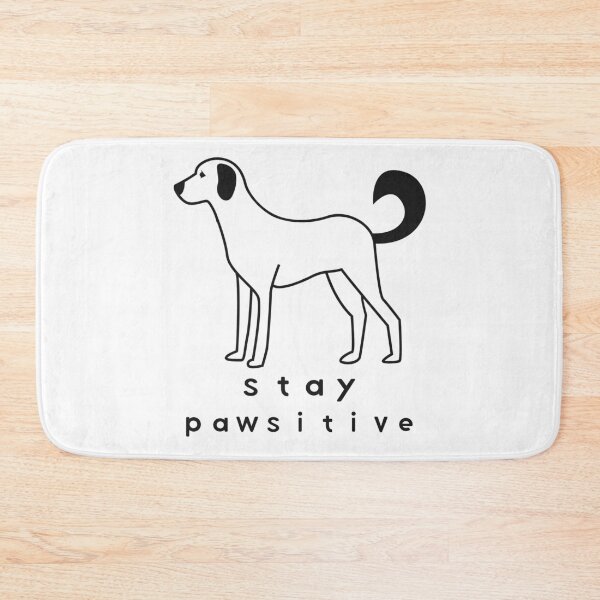 Item preview, Funny Dog Stay Pawsitive designed and sold by TamGustam.