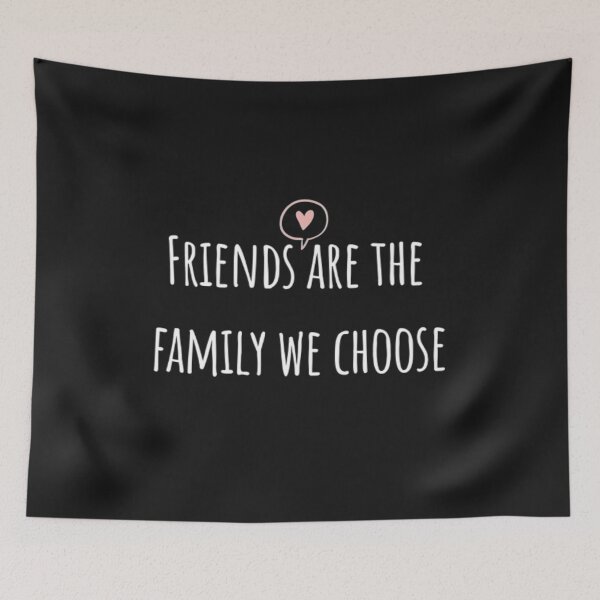 Item preview, Friends are family we choose designed and sold by BloompodDesigns.