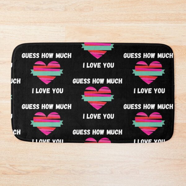 Item preview, Guess How Much I Love You designed and sold by Pea Fitness.
