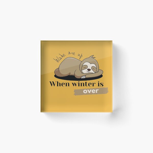 Item preview, Wake me up when winter is over designed and sold by Funtastic-GOODS.