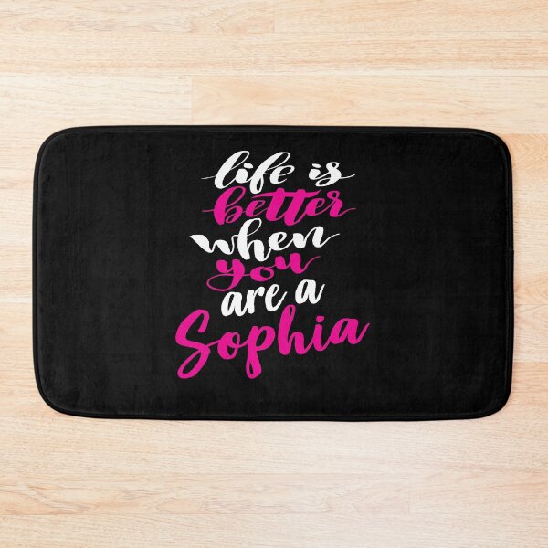 Item preview, Life Is Better When You Are A Sophia designed and sold by ProjectX23.
