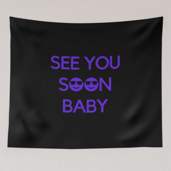 Item preview, See you soon baby | Purple designed and sold by metin1331.