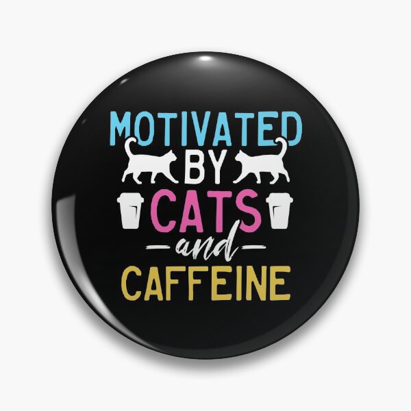 Item preview, Motivated By Cats And Caffeine Katzen Kater Mieze designed and sold by DoSt-997.