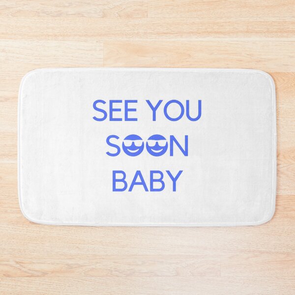 Item preview, See you soon baby | Blue designed and sold by metin1331.