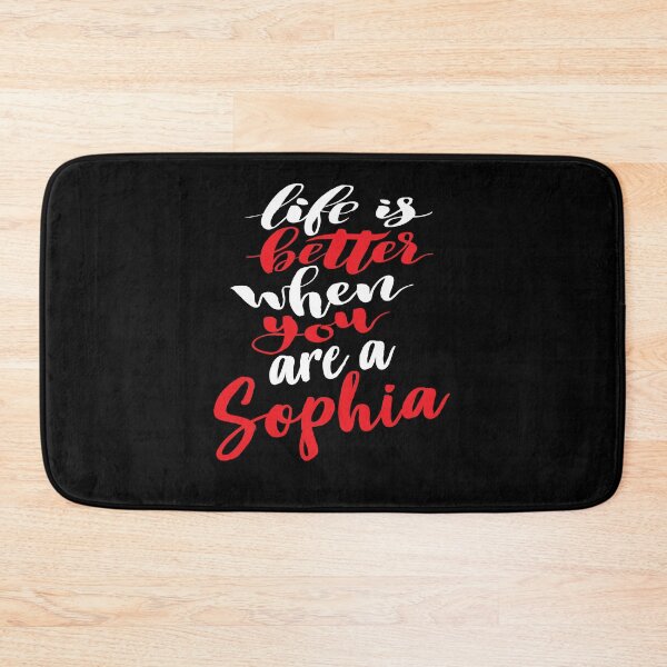 Item preview, Life Is Better When You Are A Sophia designed and sold by ProjectX23.