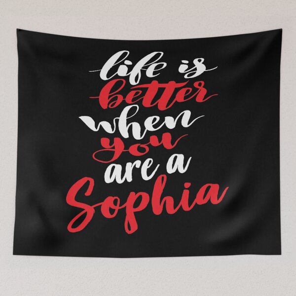 Item preview, Life Is Better When You Are A Sophia designed and sold by ProjectX23.