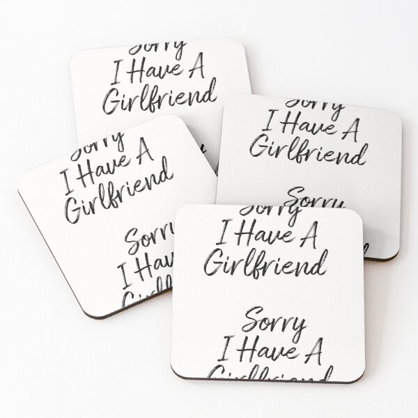 Item preview, Sorry I Have a Girlfriend designed and sold by Life Shop.