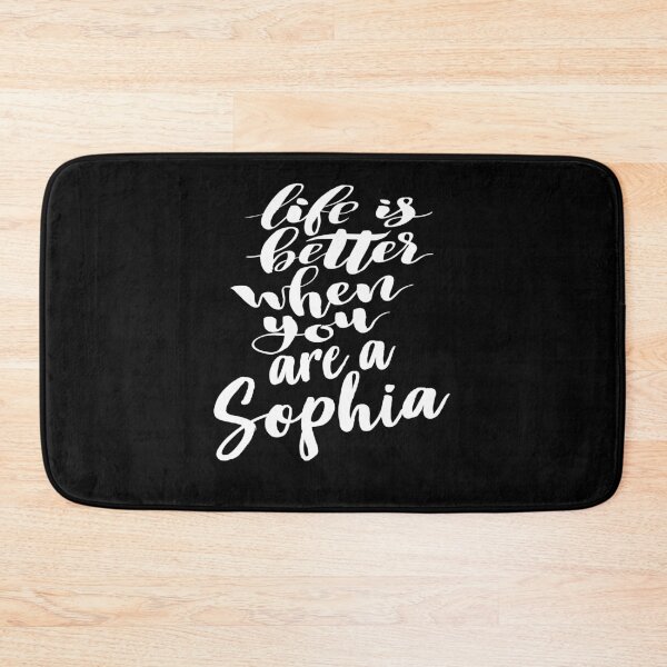 Item preview, Life Is Better When You Are A Sophia designed and sold by ProjectX23.