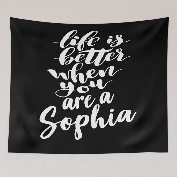 Item preview, Life Is Better When You Are A Sophia designed and sold by ProjectX23.
