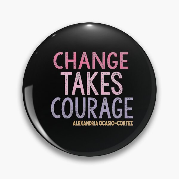 Item preview, Change takes courage designed and sold by Heddar Badreddine.