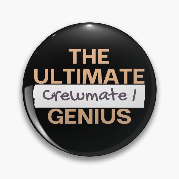 Item preview, The Ultimate Crewmate / genius designed and sold by stuff-n-stuff.