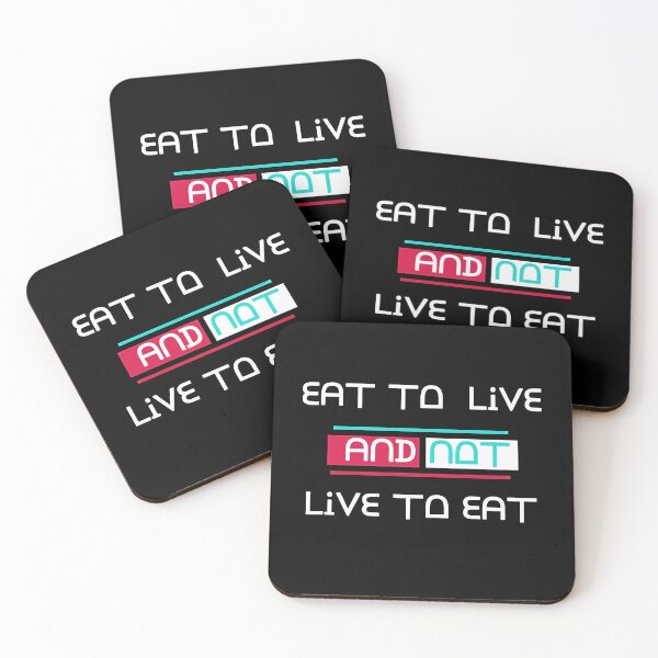 Item preview, Eat to live and not live to eat designed and sold by karimaK-71.