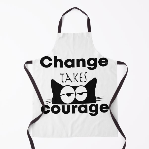 Item preview, change takes courage designed and sold by yassiny.