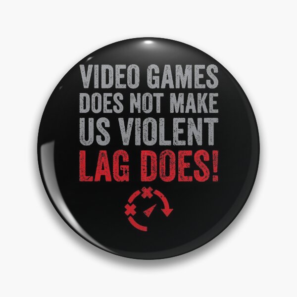 Item preview, Video Games Does Not Make Us Violent Gaming Gamer designed and sold by DoSt-997.