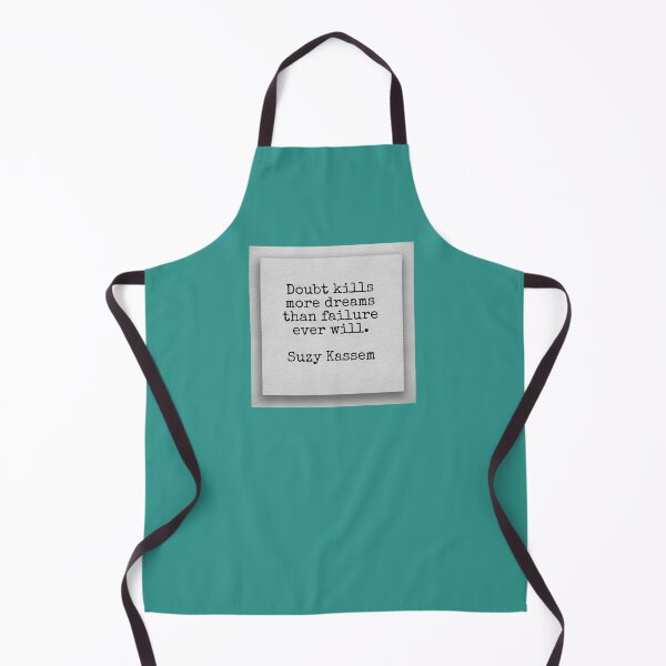 Item preview, Doubt kills more dreams than failure ever will, Suzy Kassem designed and sold by Pelikancrazy.