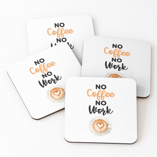 Item preview, ' No Coffee No Work ' Gift For Coffee Lover And Business Owners, Employees designed and sold by Vibe by Flow.