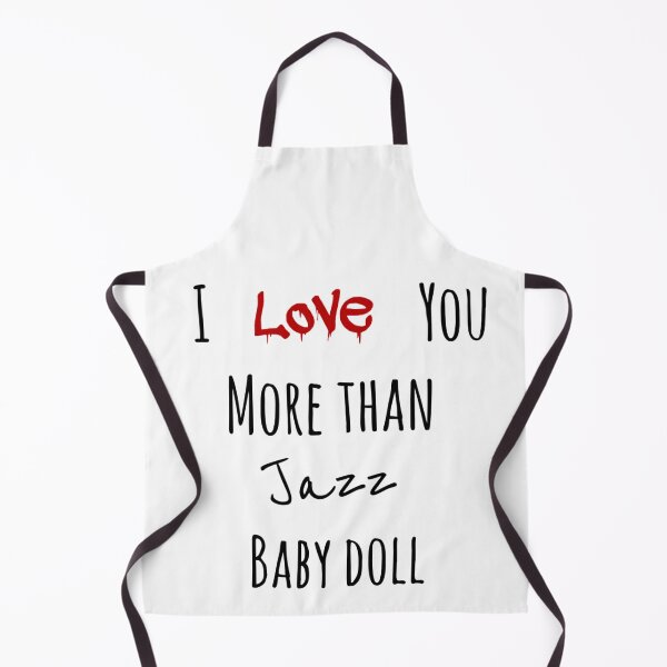 Item preview, I love you more than jazz baby doll designed and sold by lin101.
