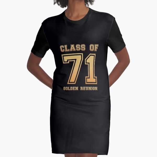 Class of 71 1971 class reunion 50th golden reunion Graphic T-Shirt Dress