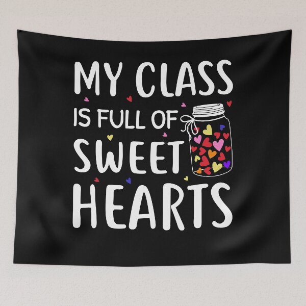 Item preview, My Class Is Full Of Sweet Hearts designed and sold by Best Designer.