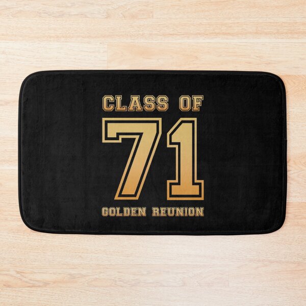 Item preview, Class of 71 1971 class reunion 50th golden reunion designed and sold by NaughtyGoose.