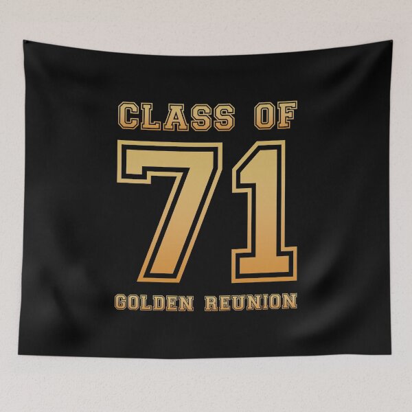 Item preview, Class of 71 1971 class reunion 50th golden reunion designed and sold by NaughtyGoose.