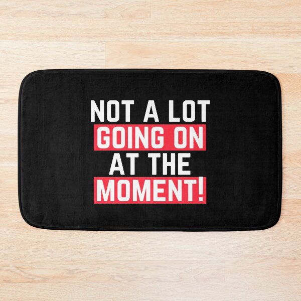 Item preview, Not a lot going on at the moment! - Quote designed and sold by happyshopg.