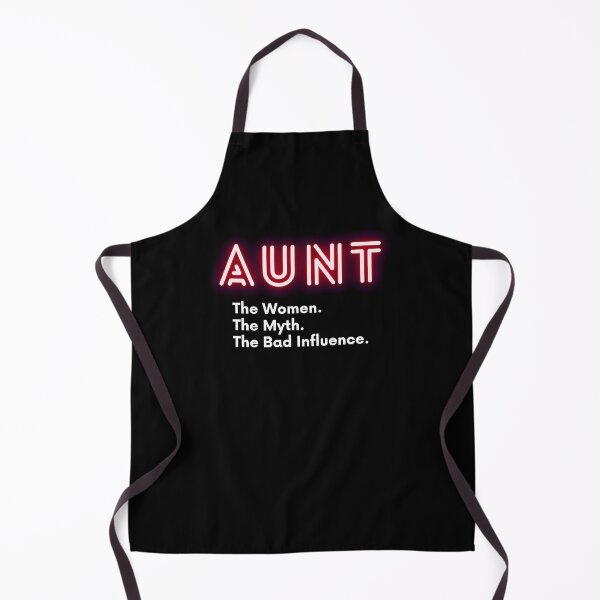 Item preview, Aunt The Women The Myth The Bad Influence designed and sold by Emerg-Apparel.