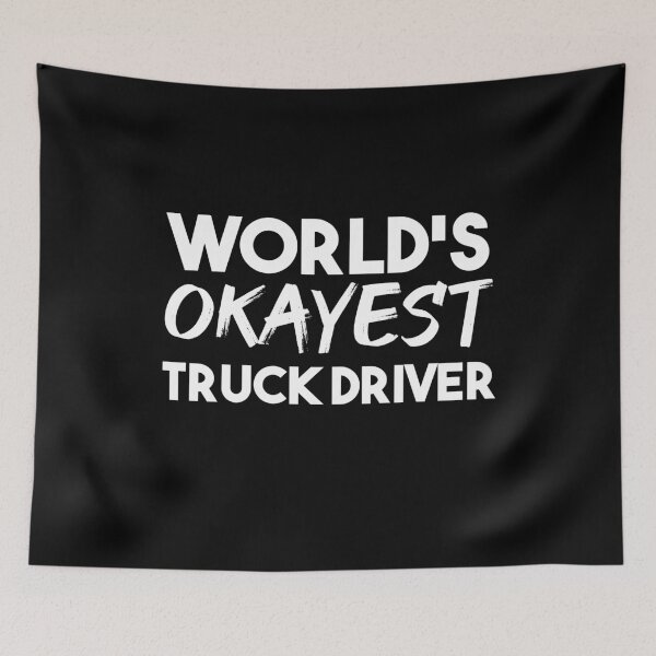 Item preview, World's Okayest Truck Driver designed and sold by jacks-tees.