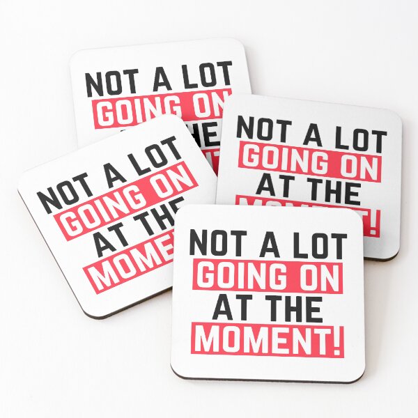 Item preview, Not a lot going on at the moment! - Quote designed and sold by happyshopg.