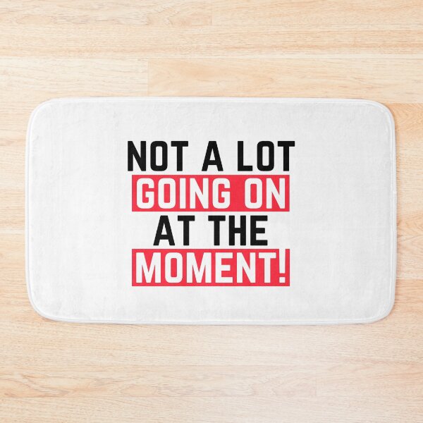 Item preview, Not a lot going on at the moment! - Quote designed and sold by happyshopg.