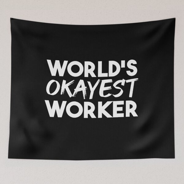 Item preview, World's Okayest Worker designed and sold by jacks-tees.