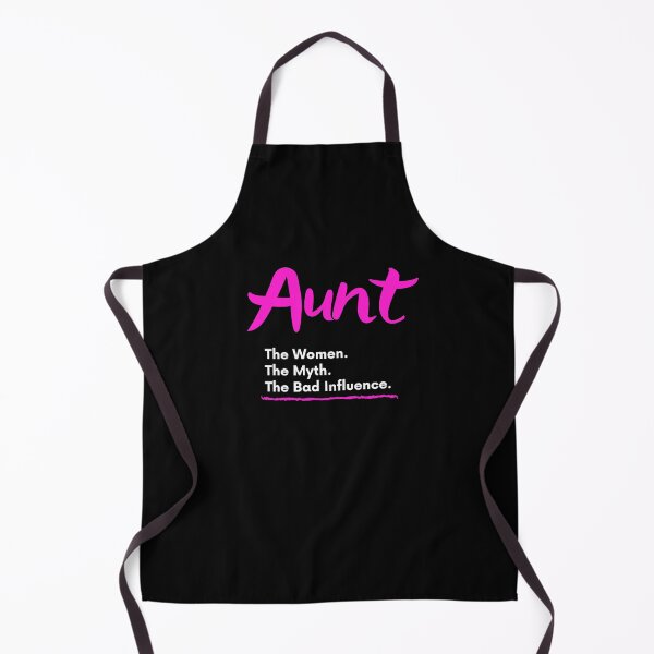 Item preview, Aunt The Women The Myth The Bad Influence designed and sold by Emerg-Apparel.