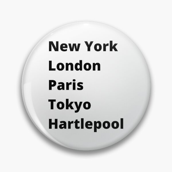 Item preview, New York London Paris Tokyo Hartlepool designed and sold by DesignsbyDan1.