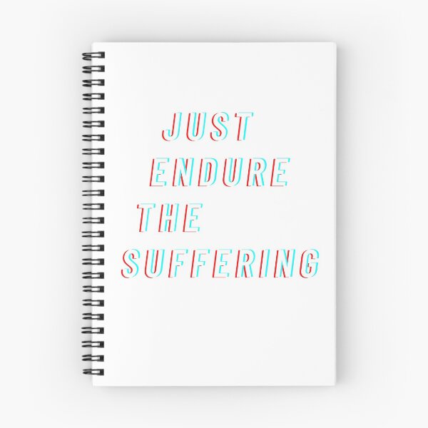 Item preview, Just endure the suffering designed and sold by Akazox.