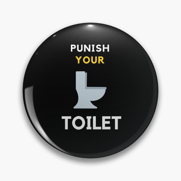 Item preview, Punish your toilet - toilet humour quote designed and sold by onum2018.