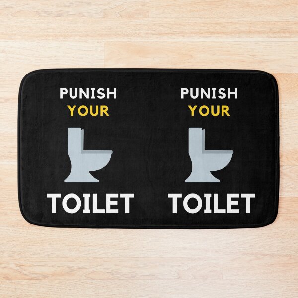 Item preview, Punish your toilet - toilet humour quote designed and sold by onum2018.