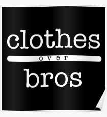 clothes over bros Poster
