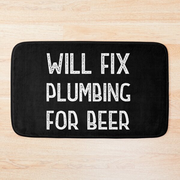 Item preview, Will Fix Plumbing for beer designed and sold by Worranarin.